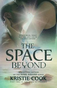 Kristie Cook - The Space Beyond, Häftad
