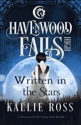 Havenwood Falls Collective, Kallie Ross - Written in the Stars, Häftad