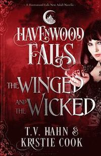 bokomslag The Winged & the Wicked: (A Havenwood Falls Novella)