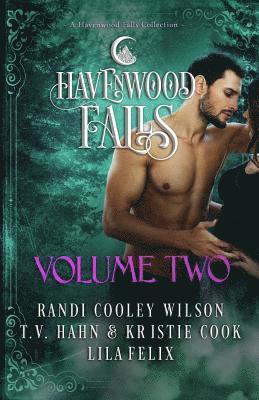 T V Hahn, Kristie Cook, Lila Felix - Havenwood Falls Volume Two, Häftad