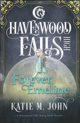 Havenwood Falls Collective, Katie M John - Forever Emeline, Häftad