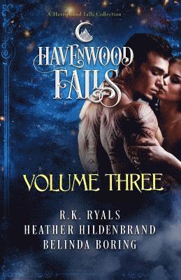 Heather Hildenbrand, Belinda Boring, R K Ryals - Havenwood Falls Volume Three, Häftad