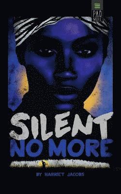 Harriet Jacobs - Silent No More, Häftad