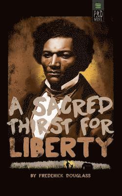 Sacred Thirst for Liberty