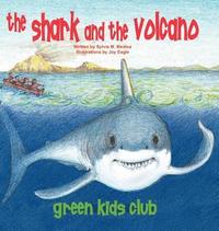 bokomslag The Shark and the Volcano
