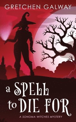 Gretchen Galway - Spell to Die For, Häftad