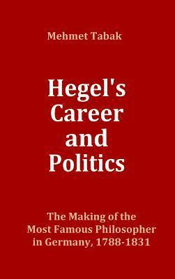 bokomslag Hegel's Career and Politics