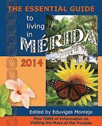 bokomslag The Essential Guide to Living in Merida, 2014