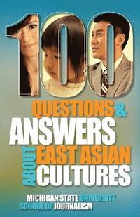 bokomslag 100 Questions and Answers about East Asian Cultures