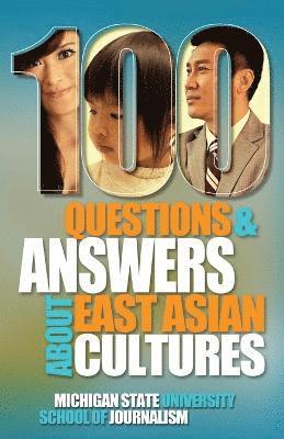 bokomslag 100 Questions and Answers about East Asian Cultures