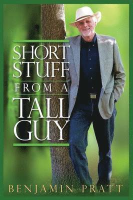Benjamin Pratt - Short Stuff from a Tall Guy, Häftad