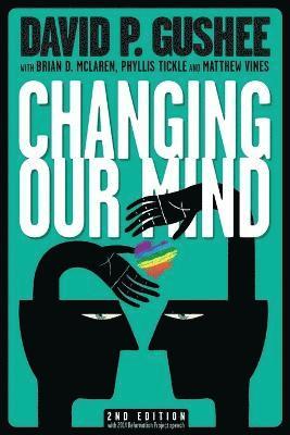 David P Gushee, David P. Gushee - Changing Our Mind, second edition, Häftad