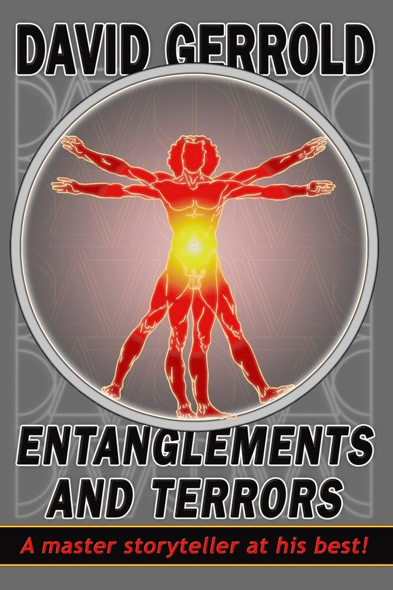 David Gerrold - Entanglements And Terrors, Häftad