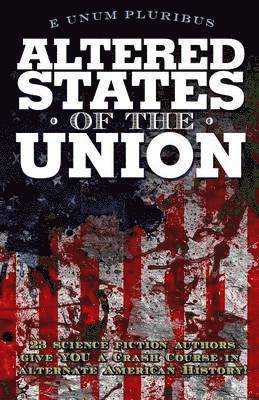 Altered States Of The Union 1