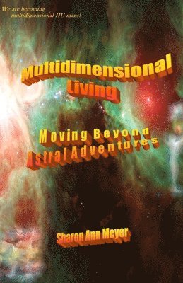 Multidimensional Living 1