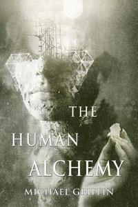 bokomslag The Human Alchemy