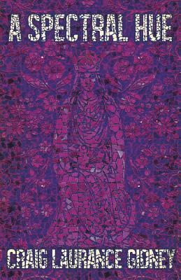Craig Laurance Gidney - Spectral Hue, Häftad