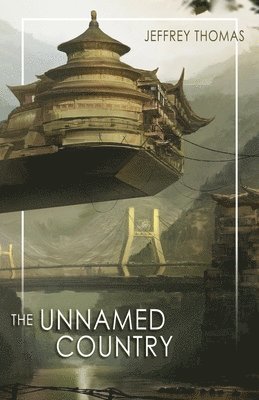 Jeffrey Thomas - Unnamed Country, Häftad