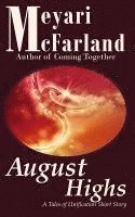 bokomslag August Highs: A Tales of Unification Short Story