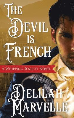 Delilah Marvelle - The Devil is French, Häftad