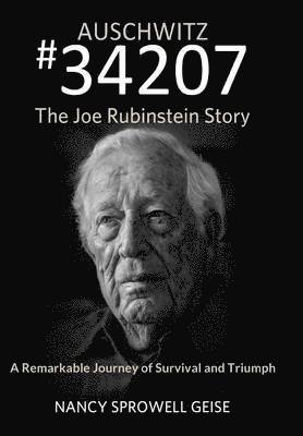 Auschwitz #34207 The Joe Rubinstein Story 1