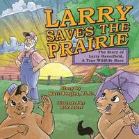 bokomslag Larry Saves the Prairie