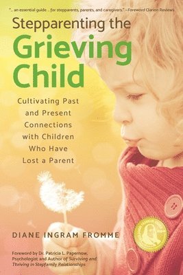 Stepparenting the Grieving Child 1