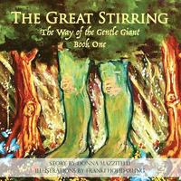 bokomslag The Great Stirring: The Way of the Gentle Giant Book One