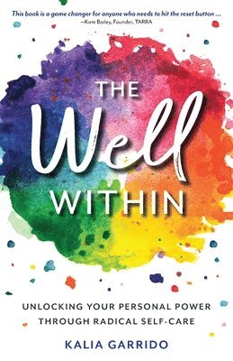 Kalia Garrido - Well Within, Häftad