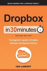 bokomslag Dropbox in 30 Minutes, Second Edition