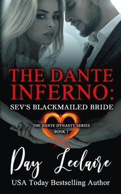 Sev's Blackmailed Bride (The Dante Dynasty Series: Book#1): The Dante Inferno 1