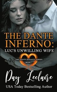 bokomslag Luc's Unwilling Wife (The Dante Dynasty Series: Book#5): The Dante Inferno