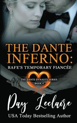 Rafe's Temporary Fiancée (The Dante Dynasty Series: Book#6): The Dante Inferno 1