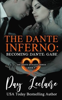 Becoming Dante: Gabe (The Dante Dynasty Series: Book#9): The Dante Inferno 1