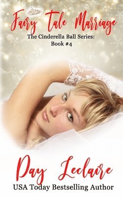 Fairy Tale Marriage: The Cinderella Ball Series: Book #4 1