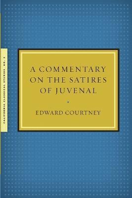 bokomslag A Commentary on the Satires of Juvenal