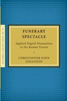 Christopher John Johanson - Funerary Spectacle, Häftad