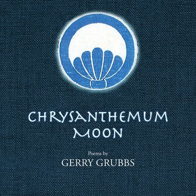 Gerry Grubbs - Chrysanthemum Moon, Häftad. Tillgänglighet: Lägg i varukorg
