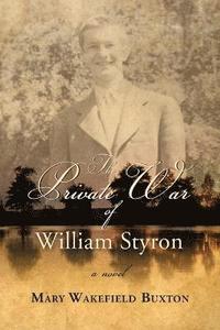 bokomslag The Private War of William Styron