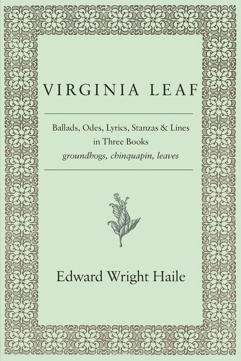Edward Wright Haile - Virginia Leaf, Häftad. Tillgänglighet: Lägg i varukorg