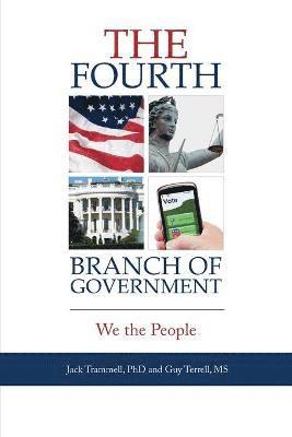 The Fourth Branch of Government 1