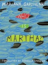 bokomslag Who is Martha?