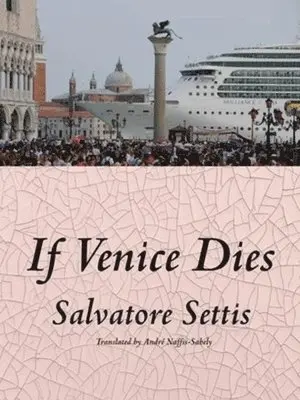 Salvatore Settis - If Venice Dies, Häftad. Tillgänglighet: Lägg i varukorg