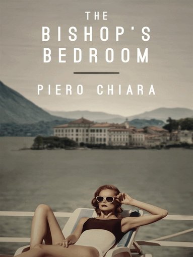 Piero Chiara - Bishop's Bedroom, Häftad