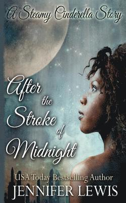 After the Stroke of Midnight: A Steamy Cinderella Story 1