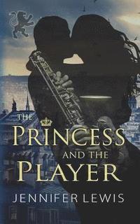 bokomslag The Princess and the Player