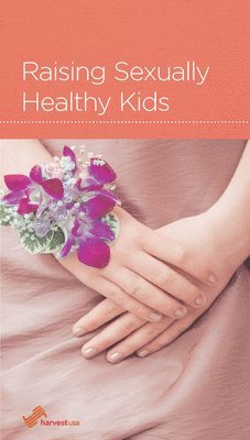 bokomslag Raising Sexually Healthy Kids