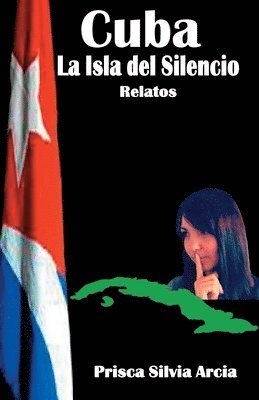 bokomslag Cuba la isla del silencio