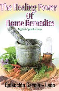 bokomslag The Healing power of Home Remedies: El poder curativo de los remedios caseros