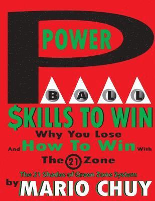 Powerball Skill to Win: The 21 Shades of Green zone system 1